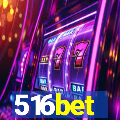 516bet