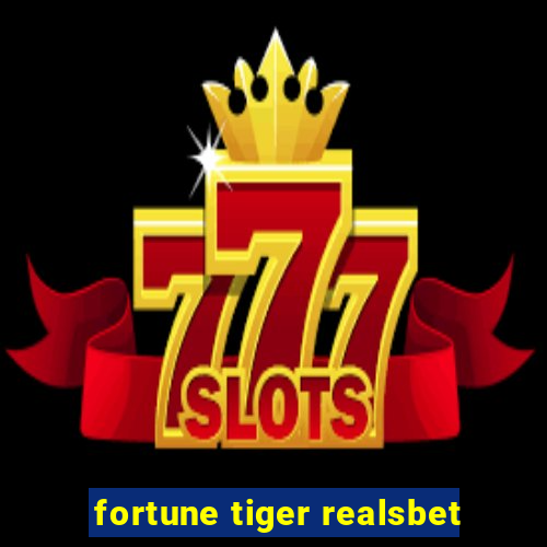 fortune tiger realsbet