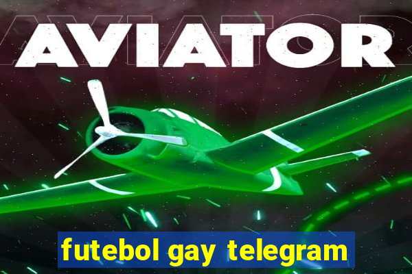 futebol gay telegram