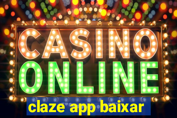 claze app baixar