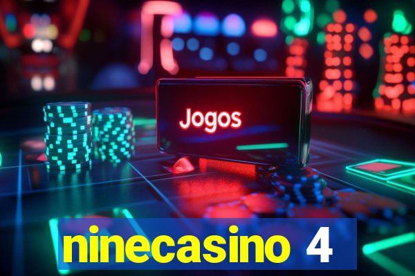 ninecasino 4