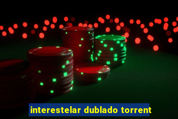 interestelar dublado torrent