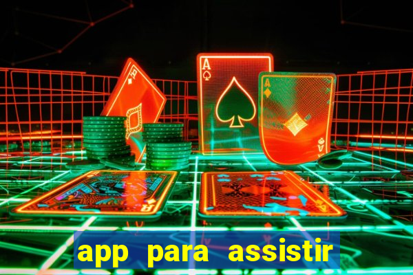 app para assistir todos os jogos de futebol