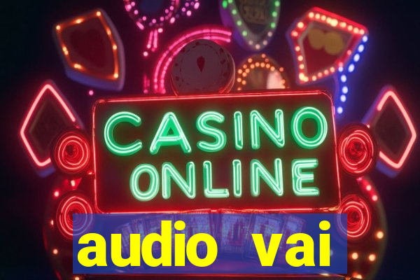 audio vai corinthians whatsapp