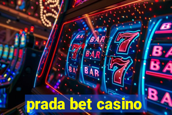 prada bet casino