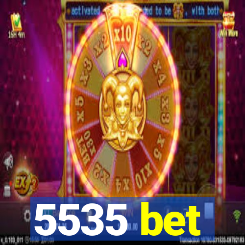 5535 bet
