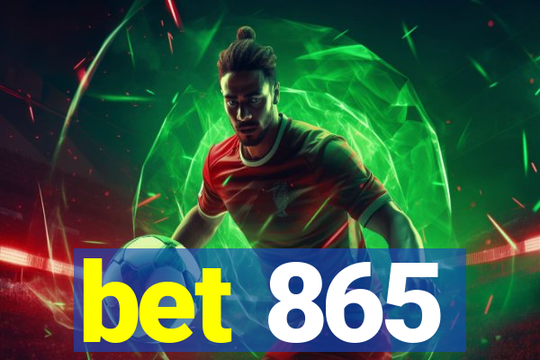 bet 865