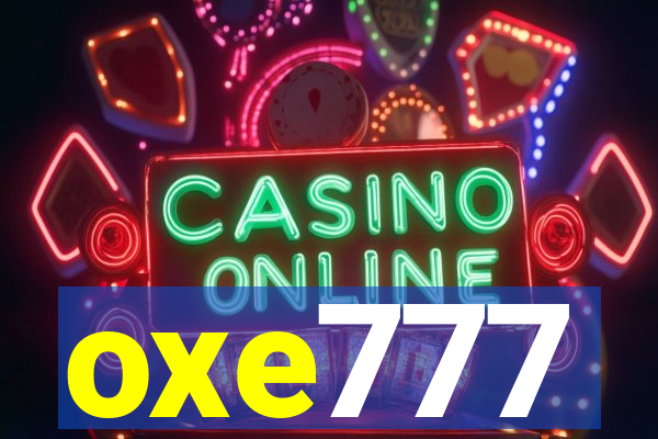 oxe777