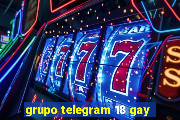 grupo telegram 18 gay