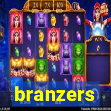 branzers