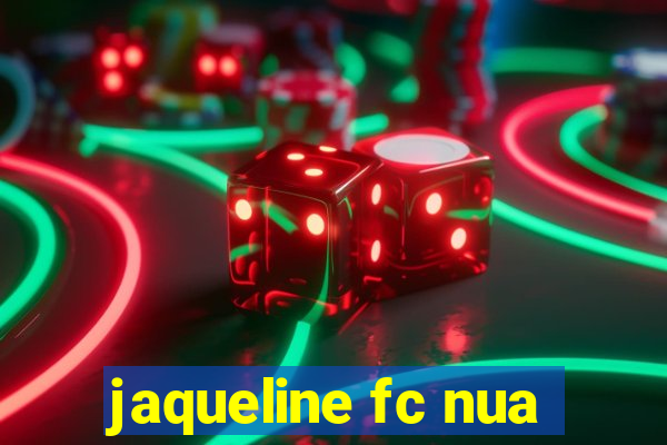 jaqueline fc nua