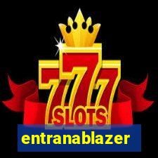 entranablazer