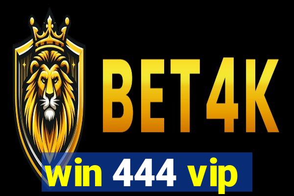 win 444 vip