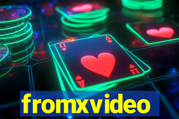 fromxvideo
