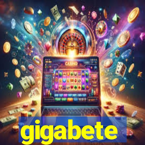 gigabete