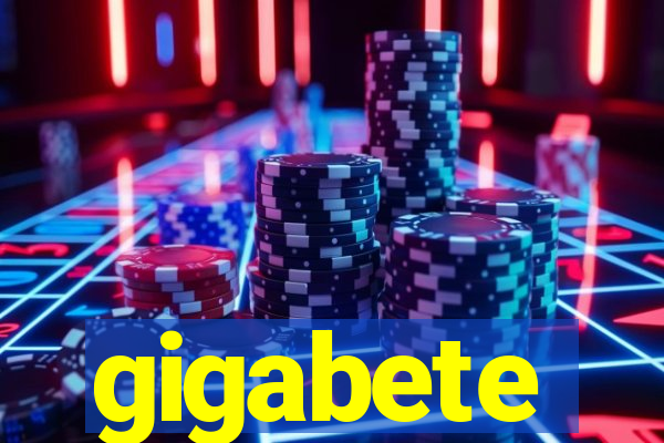 gigabete