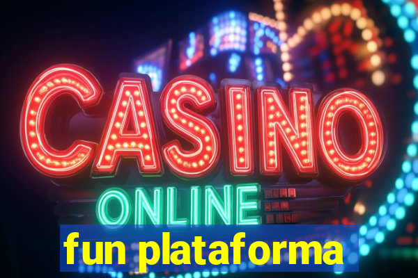 fun plataforma