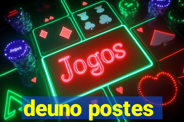 deuno postes