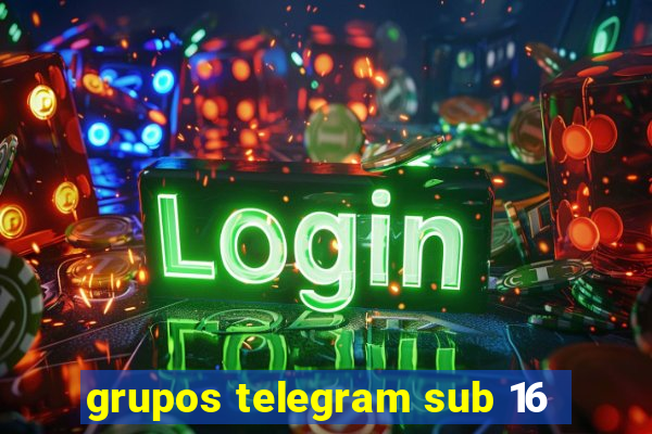 grupos telegram sub 16