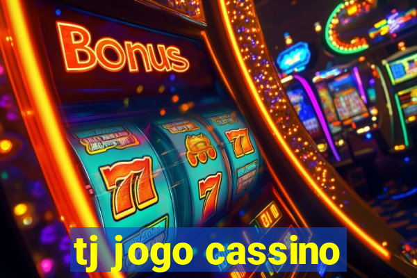 tj jogo cassino