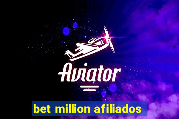 bet million afiliados