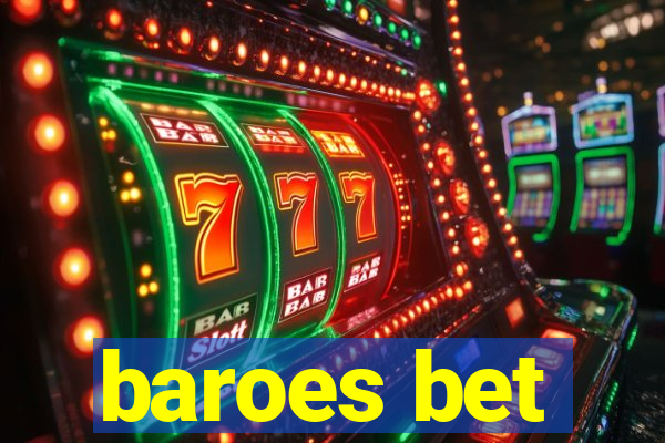 baroes bet