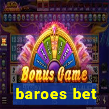 baroes bet