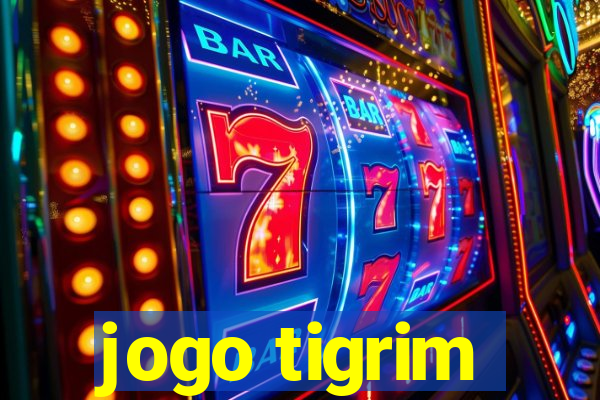 jogo tigrim
