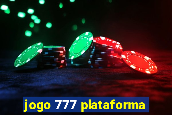 jogo 777 plataforma
