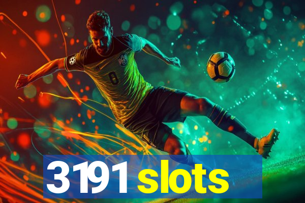 3191 slots
