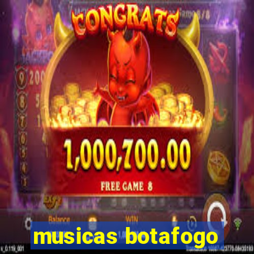 musicas botafogo