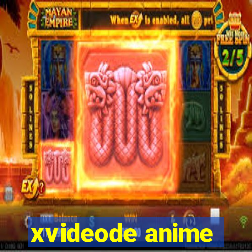 xvideode anime