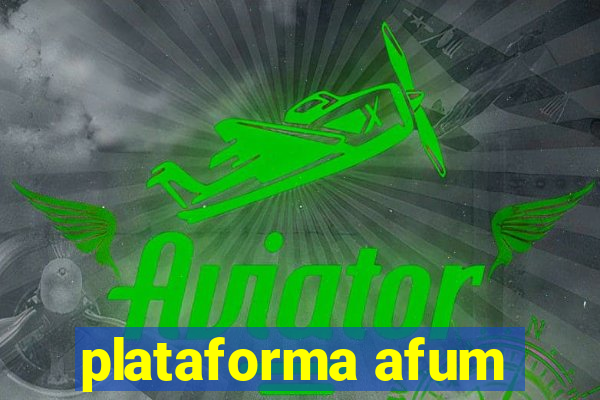 plataforma afum
