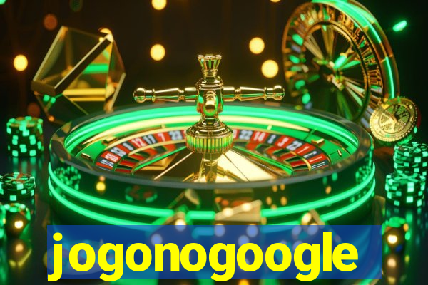jogonogoogle
