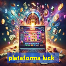 plataforma luck