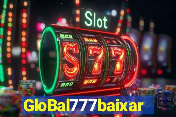 GloBal777baixar
