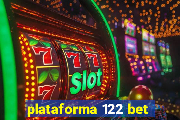 plataforma 122 bet