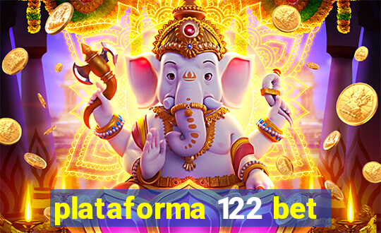 plataforma 122 bet