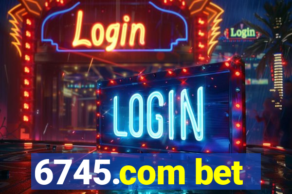 6745.com bet