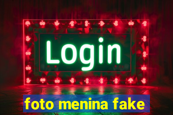 foto menina fake