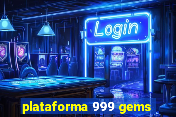 plataforma 999 gems