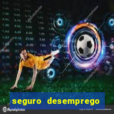 seguro desemprego cai de madrugada