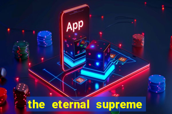 the eternal supreme 288 pt br