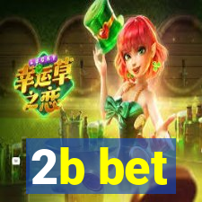 2b bet
