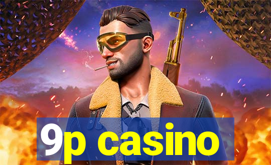 9p casino
