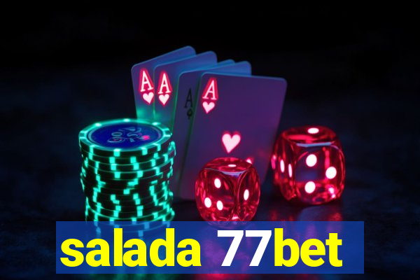 salada 77bet