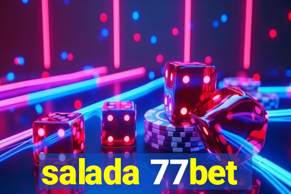 salada 77bet