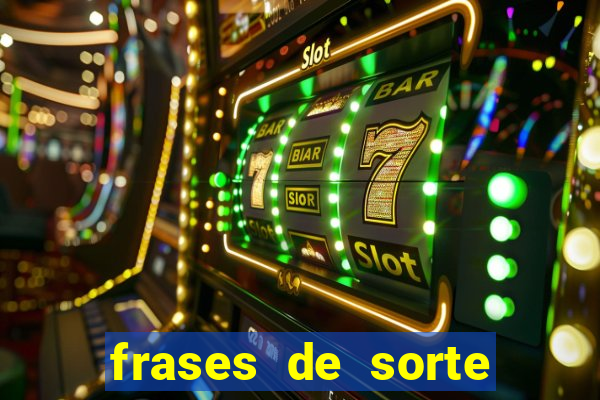 frases de sorte para status