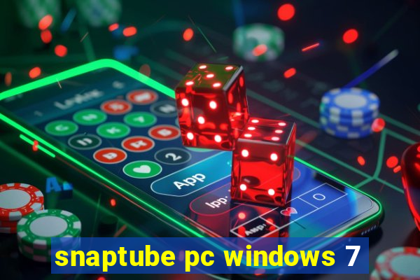 snaptube pc windows 7