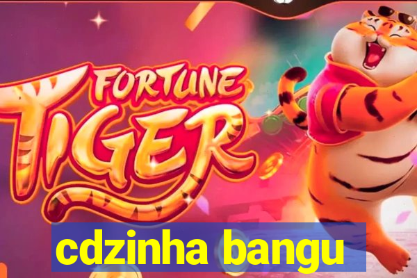 cdzinha bangu